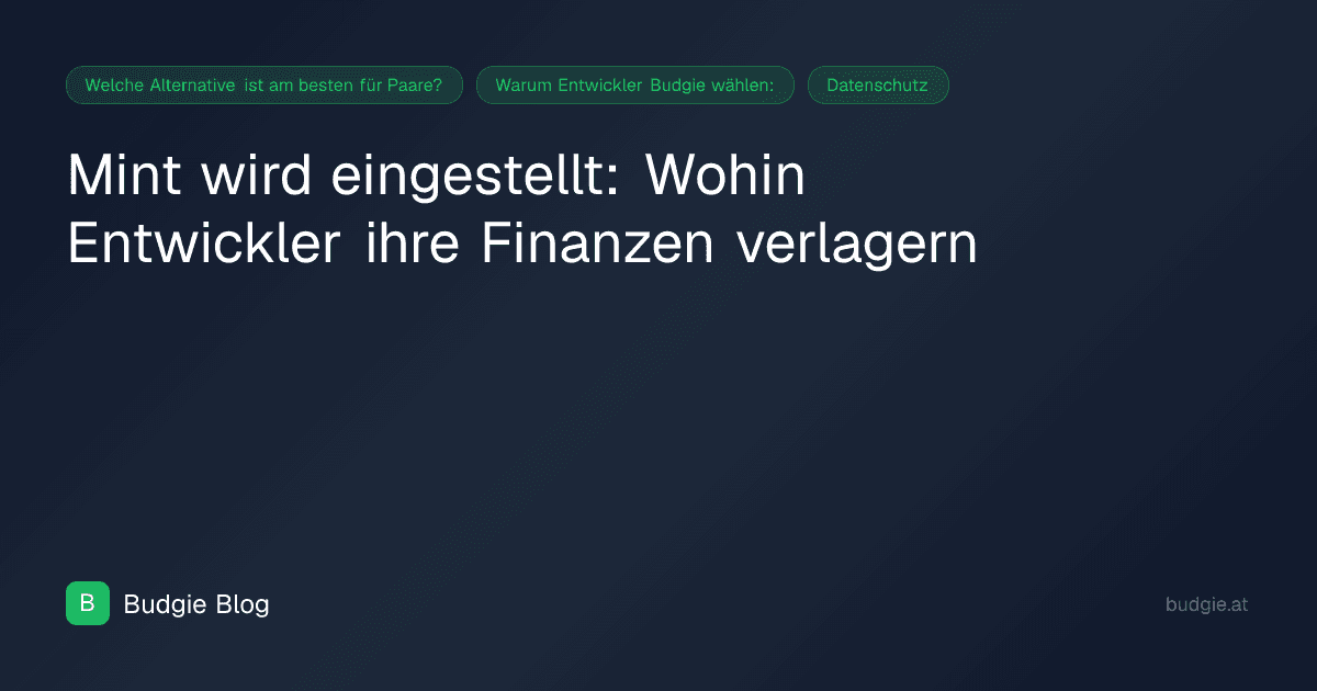 Mint wird eingestellt: Wohin Entwickler ihre Finanzen verlagern