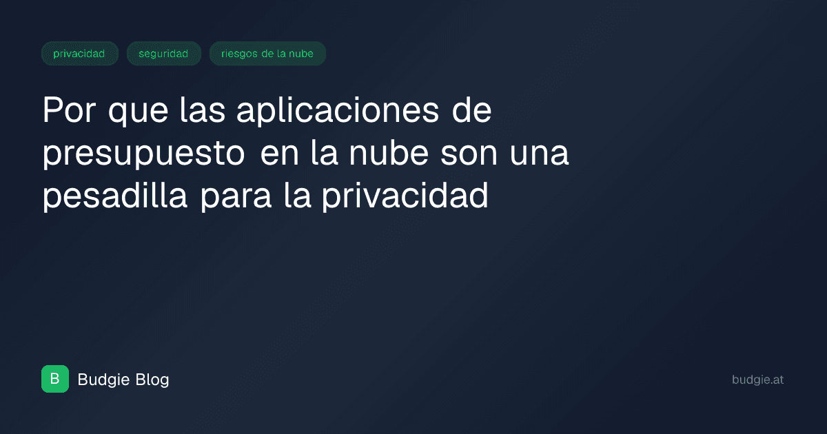 Por que las aplicaciones de presupuesto en la nube son una pesadilla para la privacidad