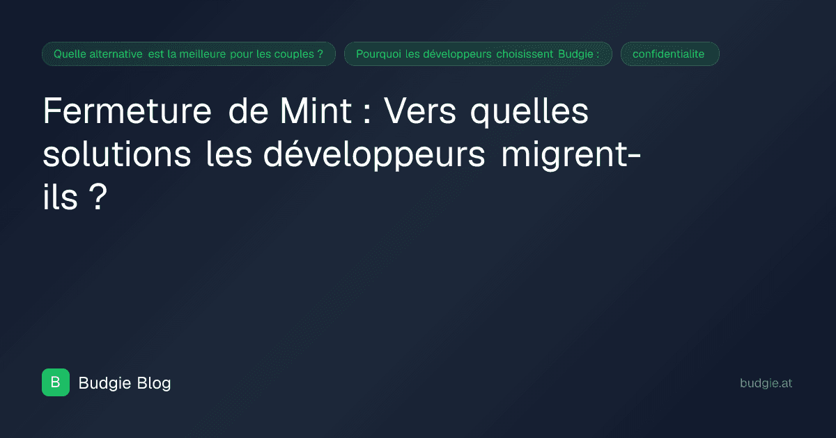 Fermeture de Mint : Vers quelles solutions les développeurs migrent-ils ?