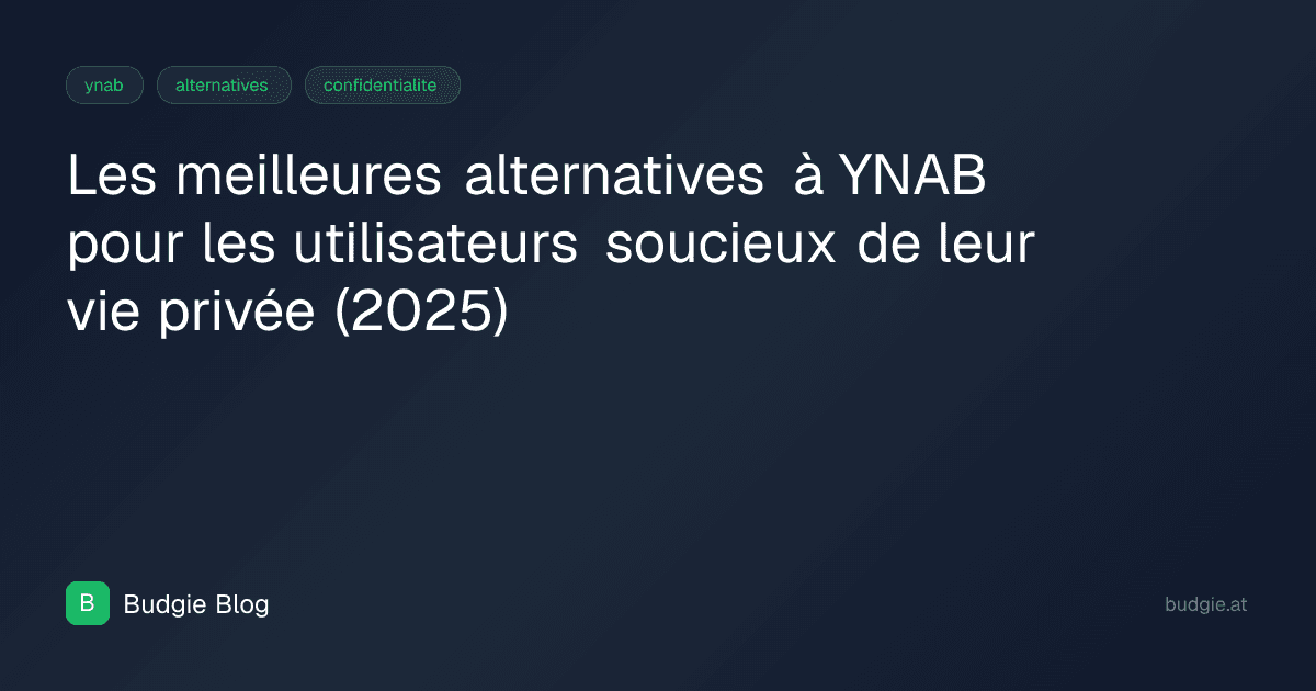 Les meilleures alternatives à YNAB pour les utilisateurs soucieux de leur vie privée